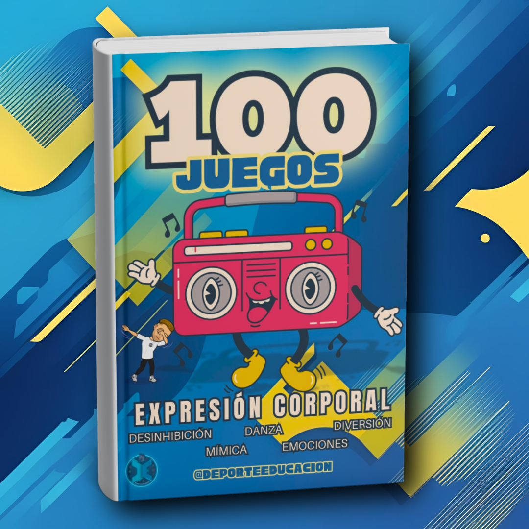 100 JUEGOS - EXPRESIÓN CORPORAL.