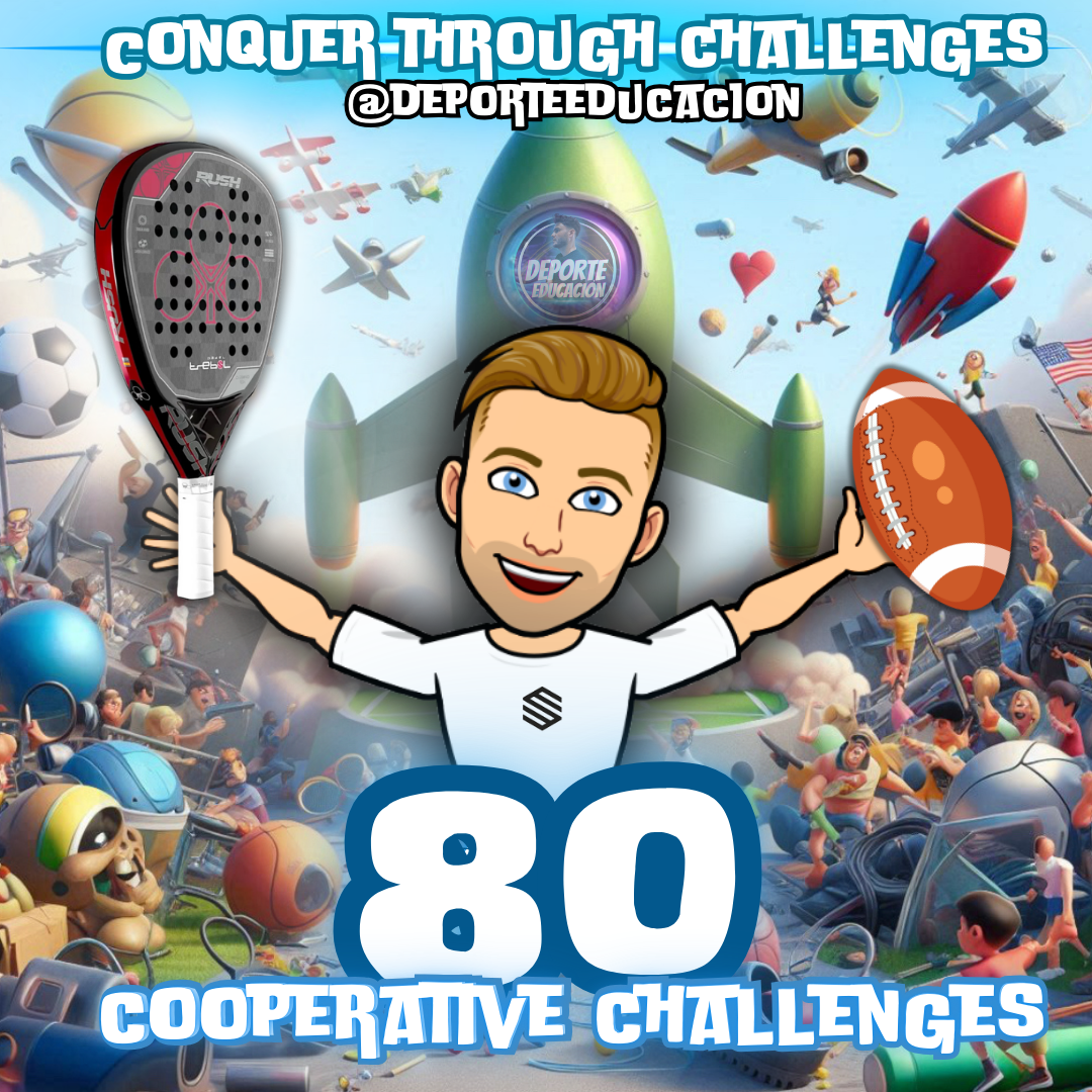 80 RETOS COOPERATIVOS Y 6 IDEAS DE JUEGOS.