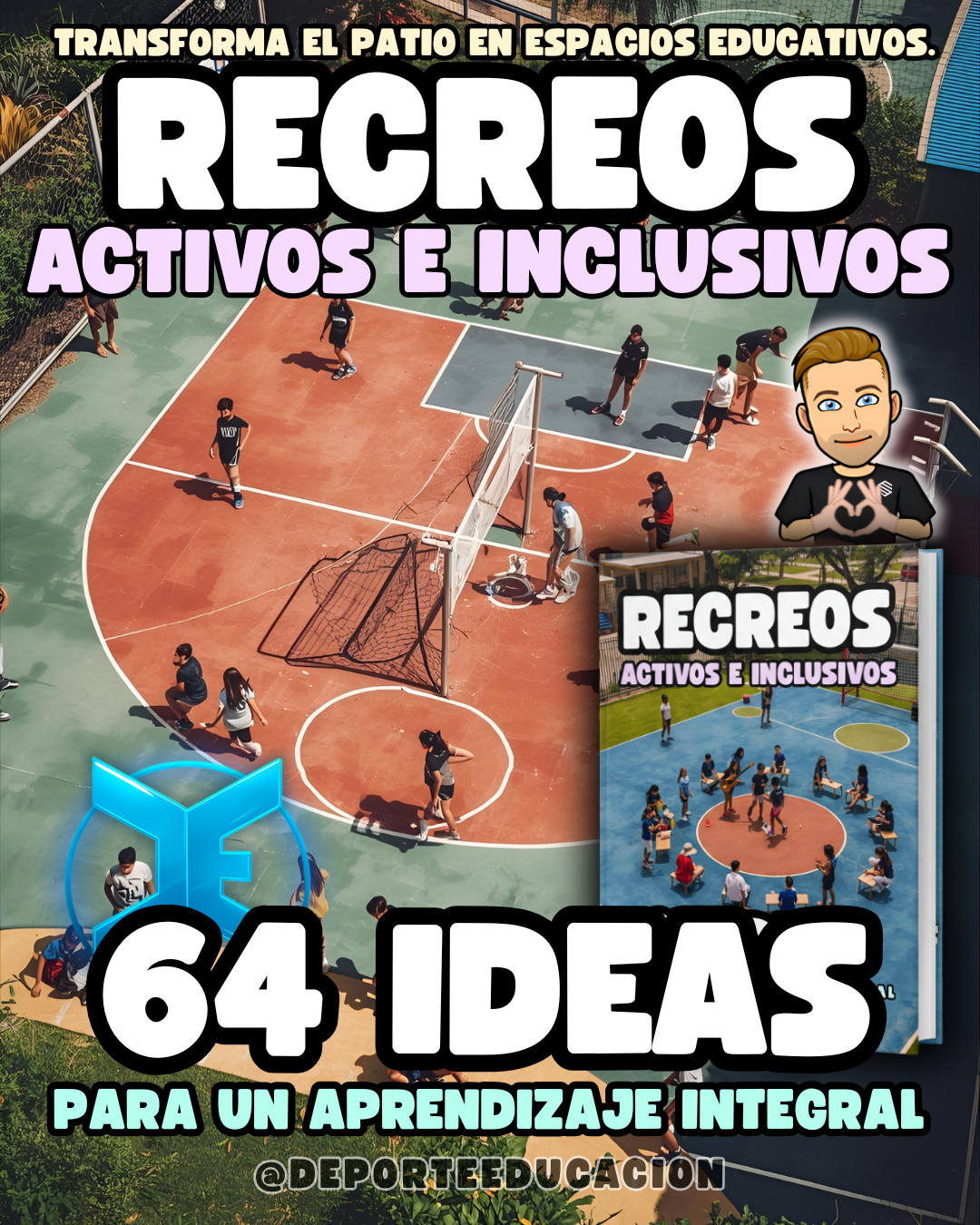 RECREOS ACTIVOS E INCLUSIVOS. 64 IDEAS