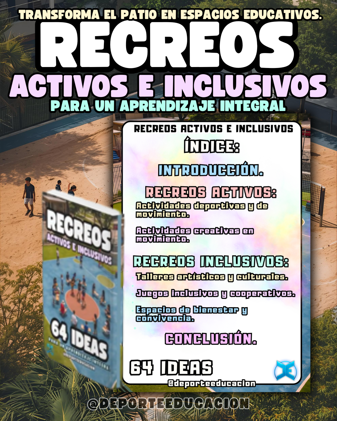 RECREOS ACTIVOS E INCLUSIVOS. 64 IDEAS