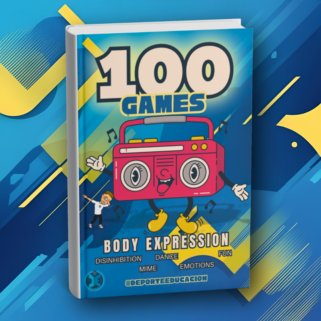 100 JUEGOS - EXPRESIÓN CORPORAL.