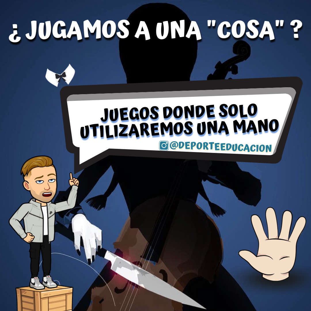 ¿JUGAMOS A UNA “COSA”?
