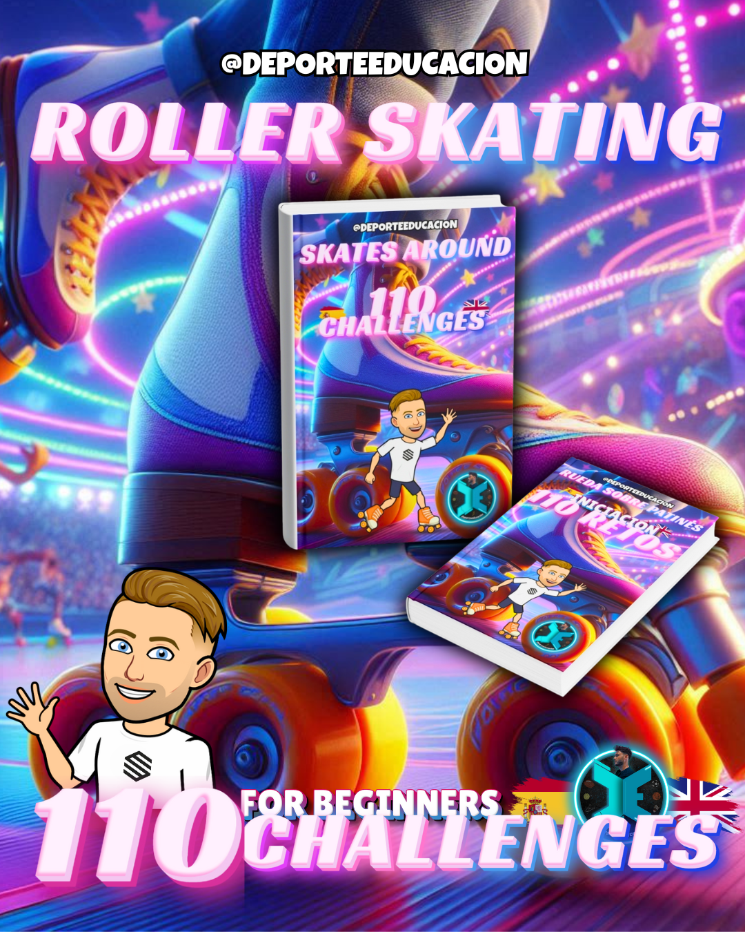 110 RETOS - INICIACIÓN. Rueda sobre patines.