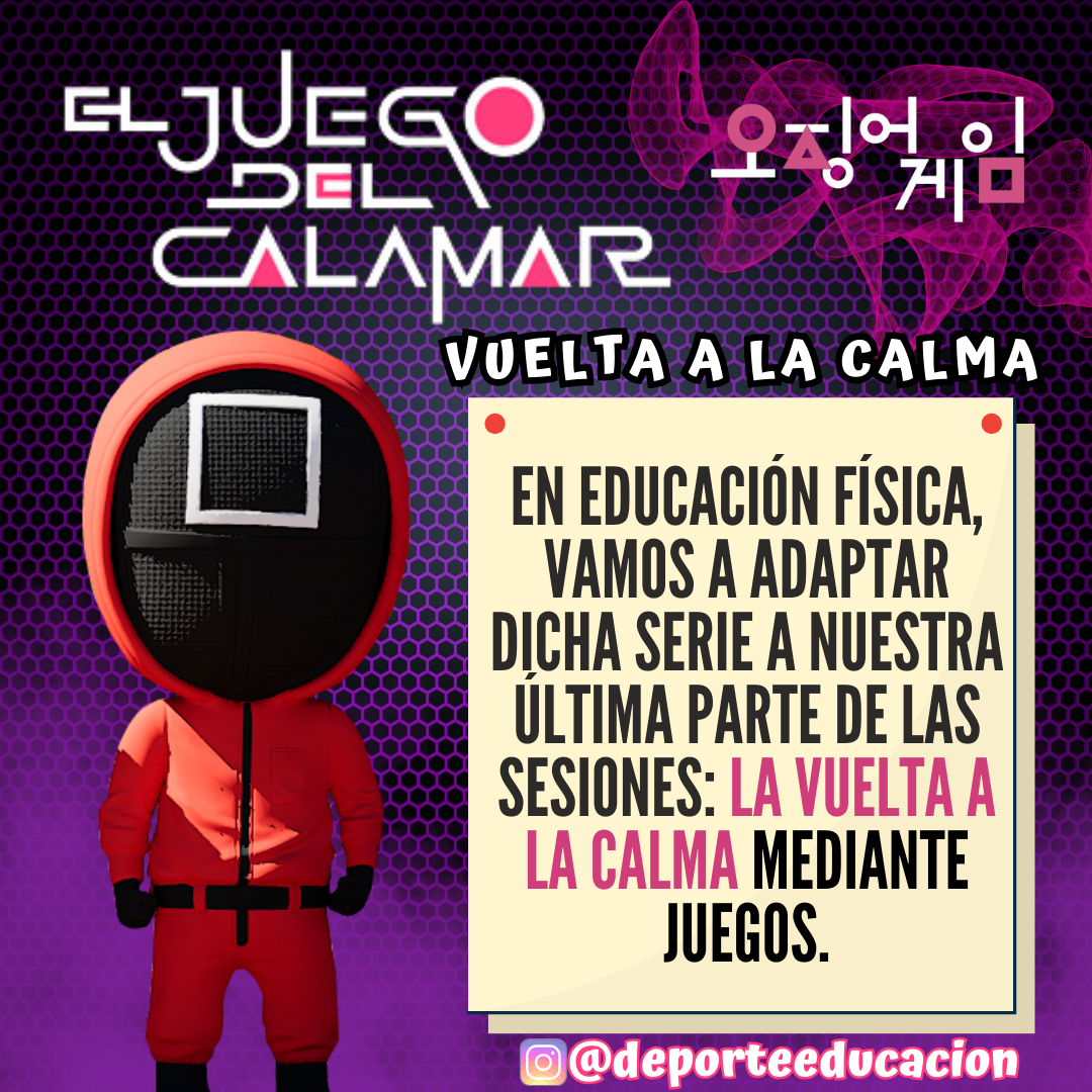 EL JUEGO DEL CALAMAR. “Vuelta a la Calma”.