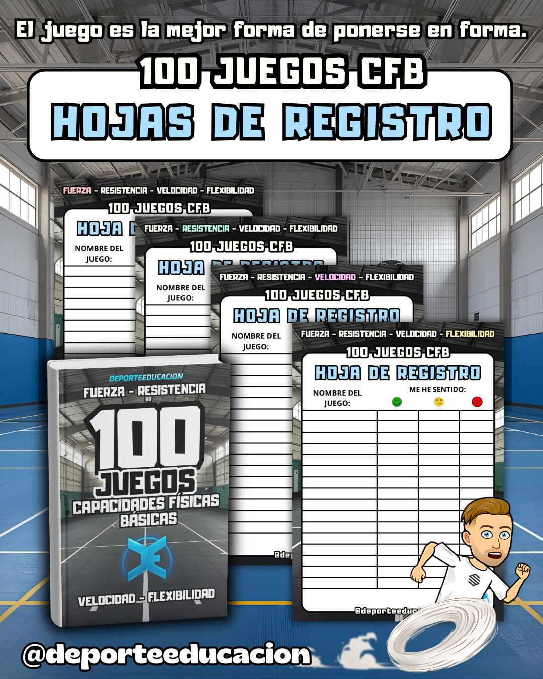 100 JUEGOS - CAPACIDADES FÍSICAS BÁSICAS.
