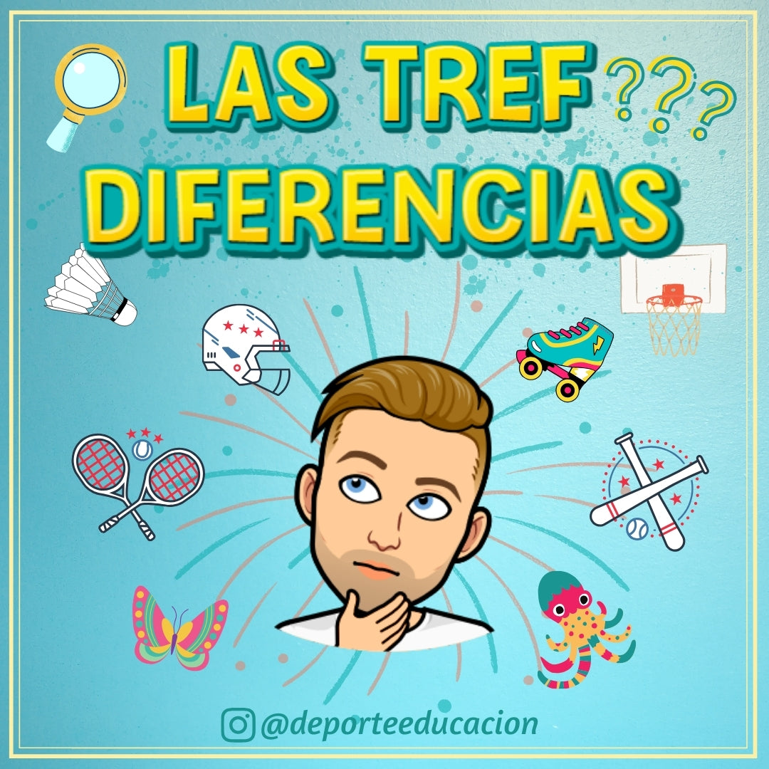 Tref A Rheg LAS TREF DIFERENCIAS – DEPORTEEDUCACION