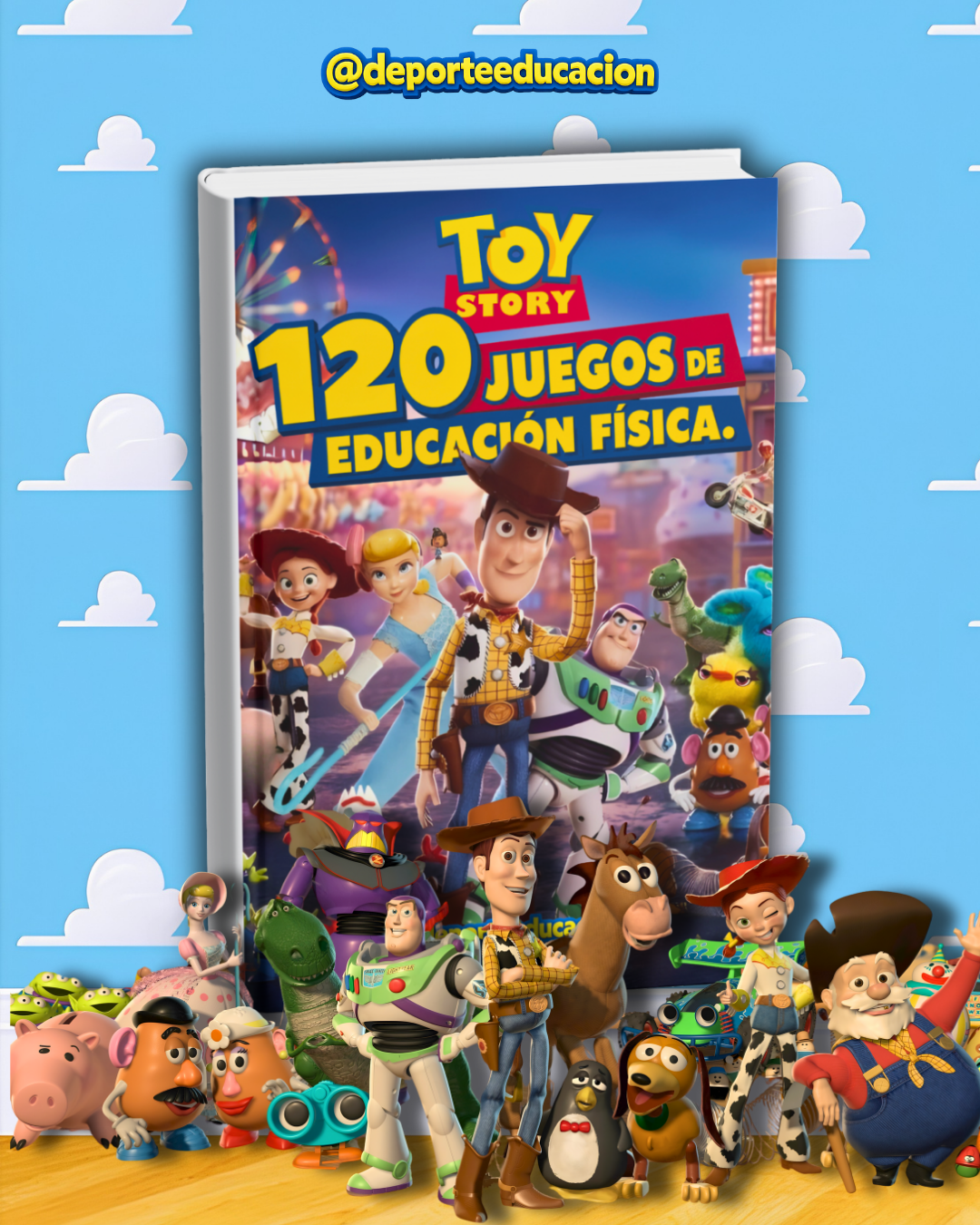 TOY STORY: 120 Juegos Educación Física.